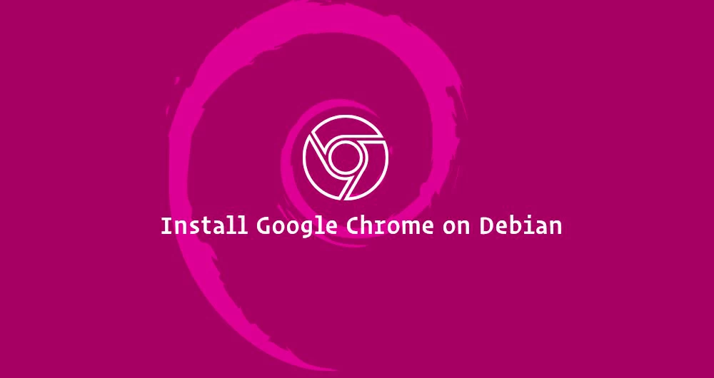 How to Install Google Chrome Web Browser on Debian 9 OS