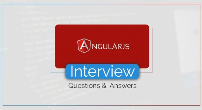 Top 50+ Angular Interview Questions with Answers