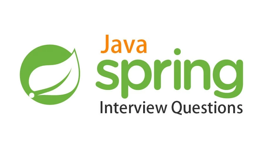 Best 50+ Java Spring Interview Questions with Answers