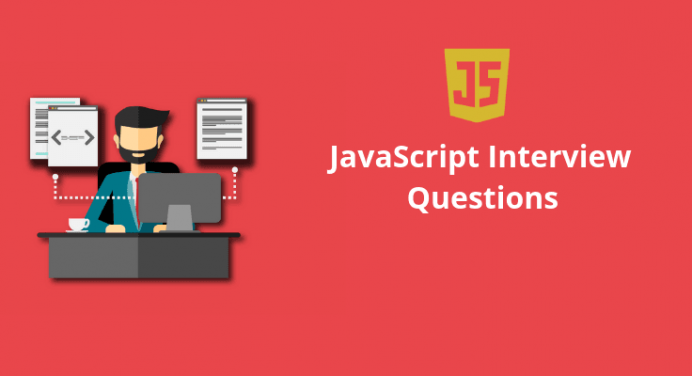 JavaScript Interview Questions with Answers [ Best 50+ ]