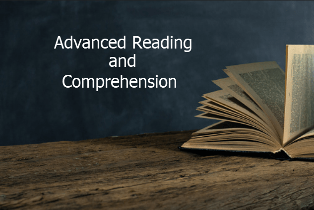 Advanced Reading and Comprehension