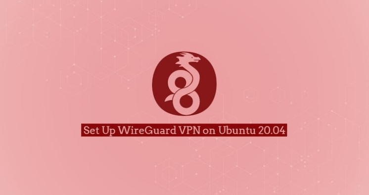 WireGuard VPN on Ubuntu 20.04 – Setup & Deployment